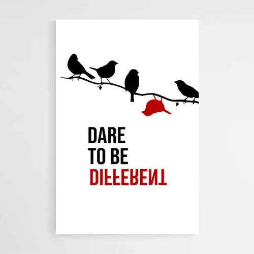 Affiche Motivation - Dare To Be Different