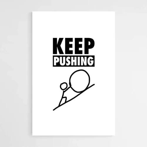 Affiche Motivation - Keep Pushing