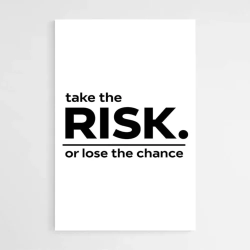 Affiche Motivation - Take The Risk