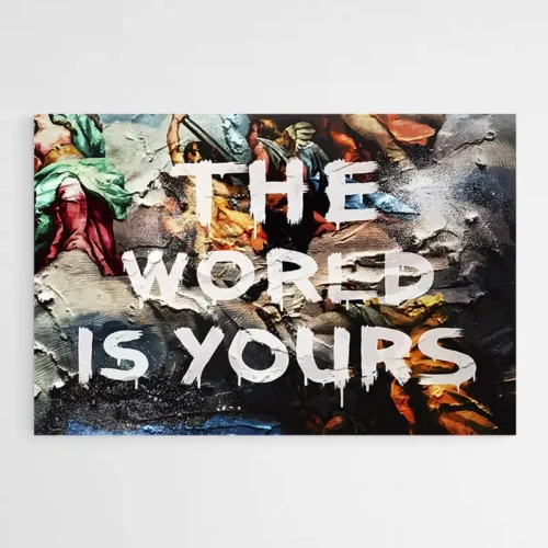 Tableau The World Is Yours