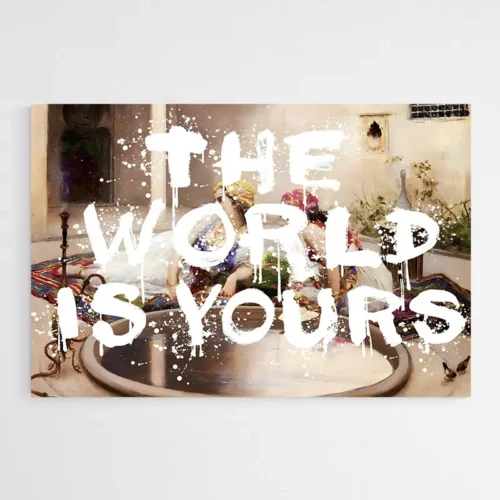 Tableau The World Is Yours Moderne